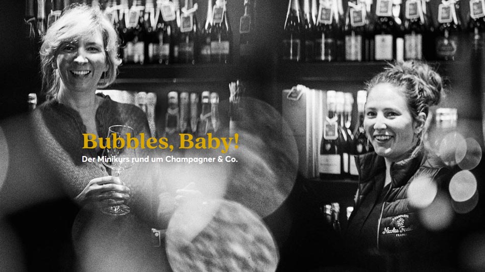 Bubbles, Baby! Der Minikurs rund um Champagner & Co.